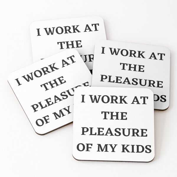 Item preview, I work at the pleasure of my kids designed and sold by julset.