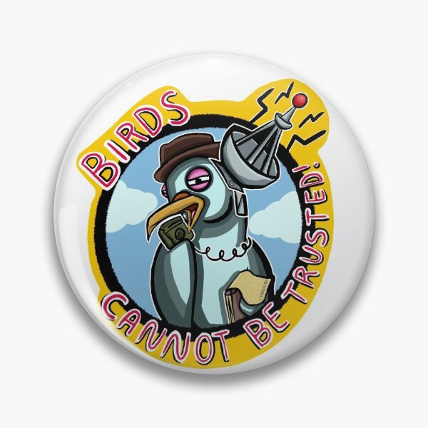Item preview, Birds cannot be trusted! designed and sold by jessecyanide.