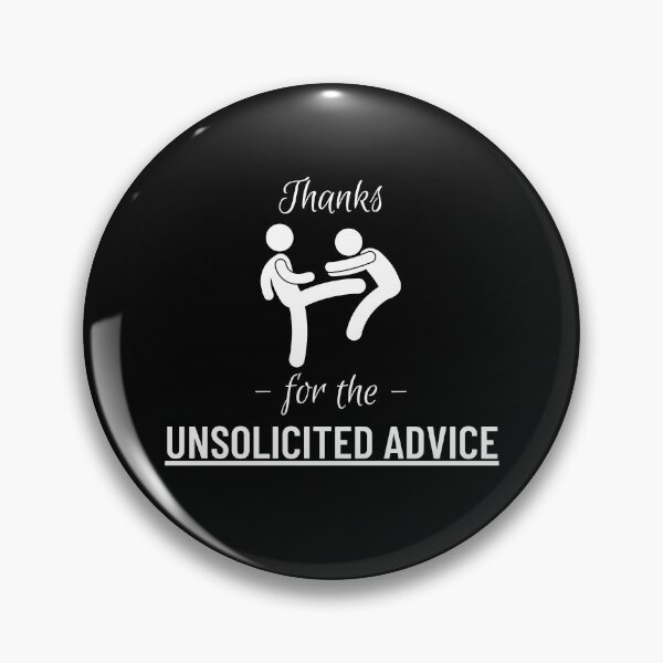 Item preview, Unsolicited Advice designed and sold by GraphicTeesSuck.