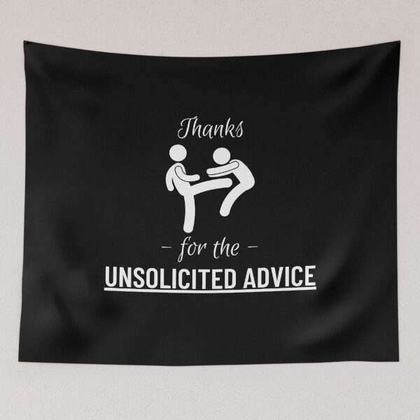 Item preview, Unsolicited Advice designed and sold by GraphicTeesSuck.