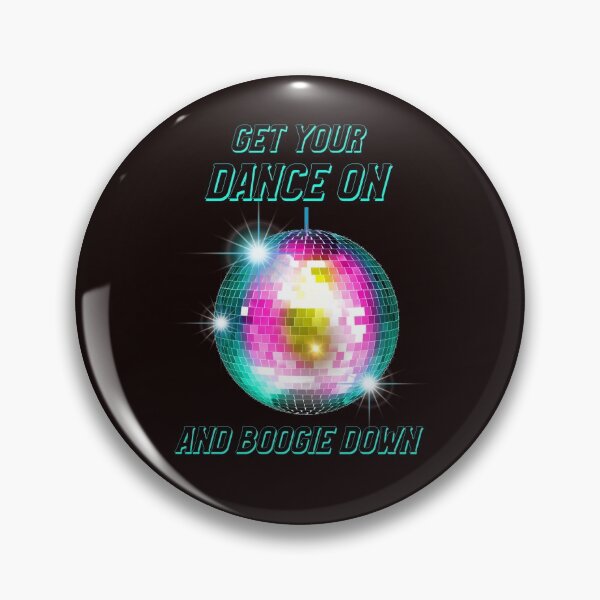 Item preview, Get Your Dance On And Boogie Down designed and sold by BubbaCool.