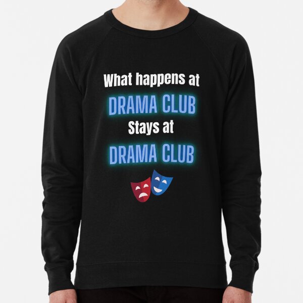 What Happens in DRAMA CLUB Blue and White Text Poster for Sale by  AtarangiDesigns