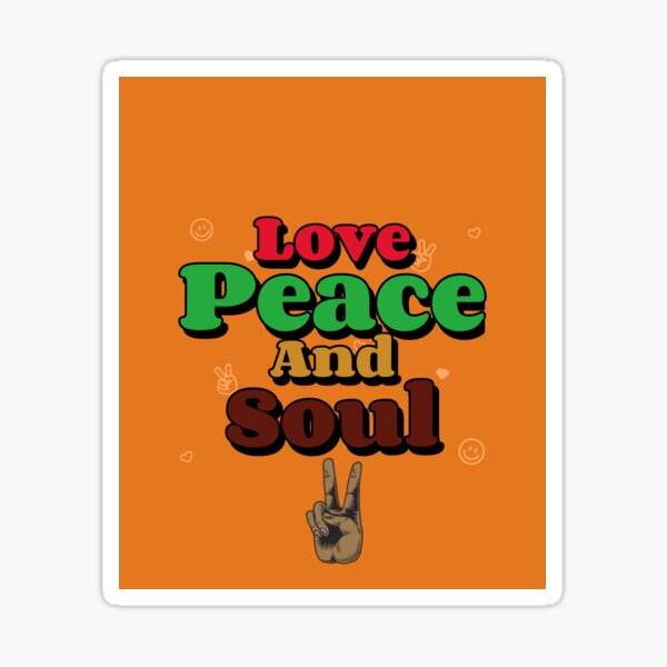 Love, Peace and Soul Slogan Sticker