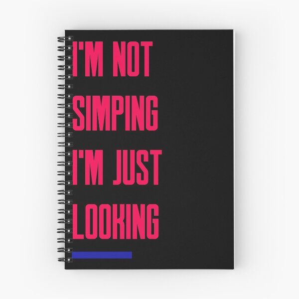 Item preview, I'm Not Simping I'm Just Looking designed and sold by bradycarstens.