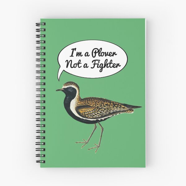 Item preview, I’m a Plover Not a Fighter.. designed and sold by Rob Price.