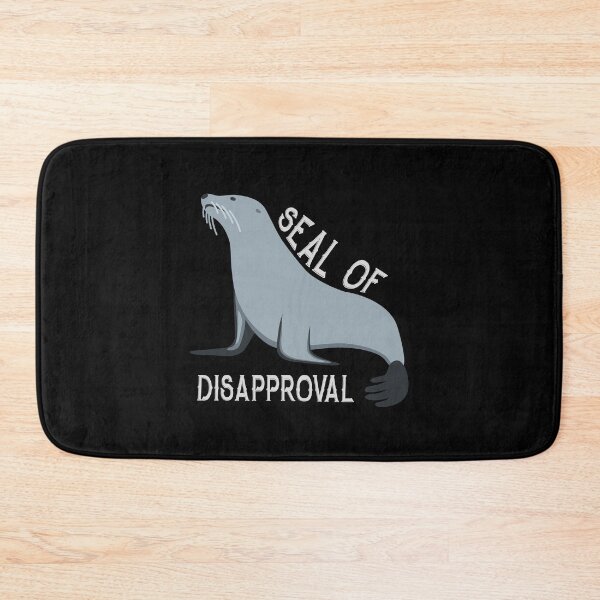 Item preview, Seal Of Disapproval designed and sold by NikStore.
