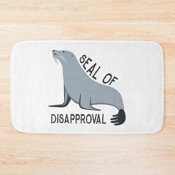 Item preview, Seal Of Disapproval designed and sold by NikStore.