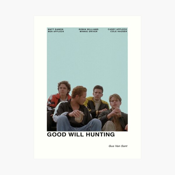 Good Will Hunting Art Print