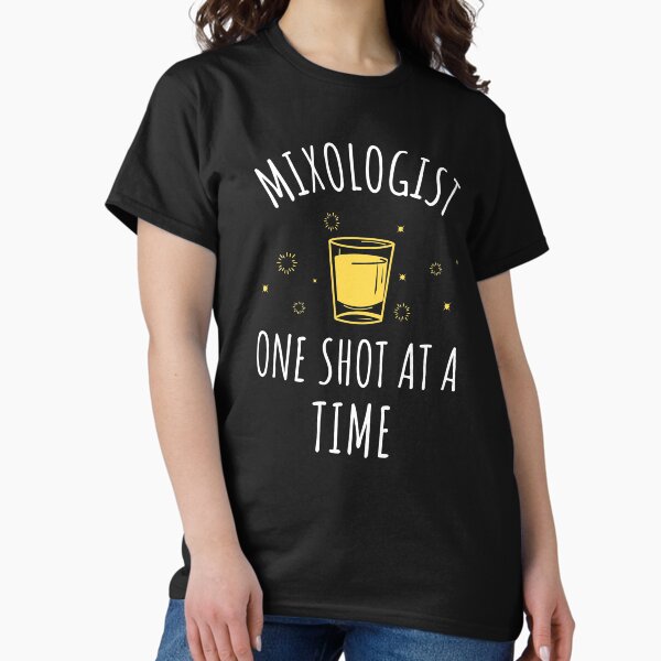 Item preview, Mixologist One Shot At A Time - Mixology Enthusiast designed and sold by bradycarstens.