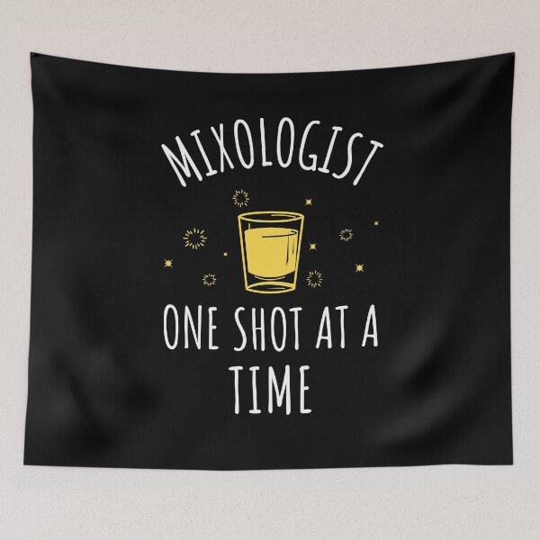 Item preview, Mixologist One Shot At A Time - Mixology Enthusiast designed and sold by bradycarstens.