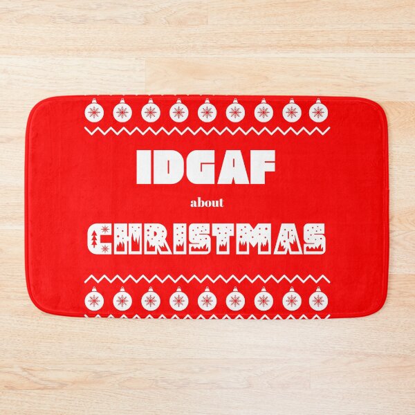 Item preview, IDGAF about Christmas designed and sold by Meaningfully.
