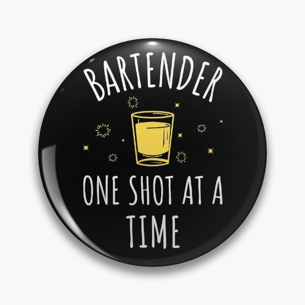 Item preview, Bartender One Shot At A Time - Bartender Enthusiast designed and sold by bradycarstens.