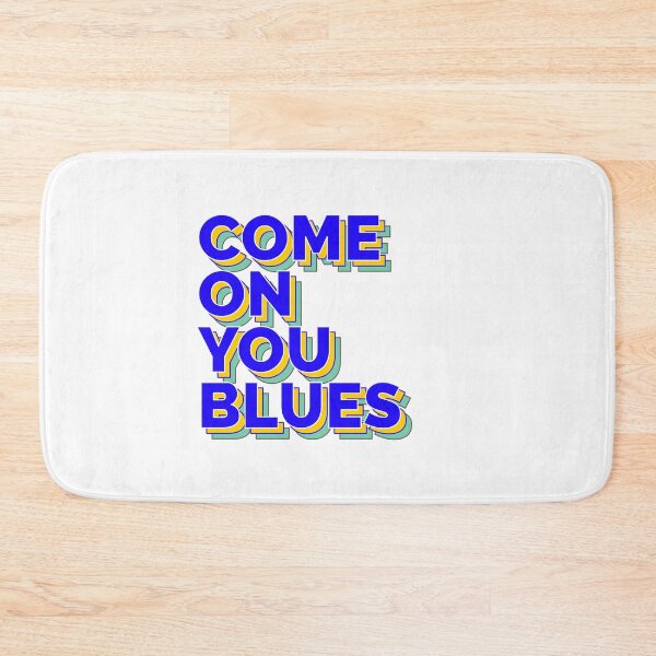 Item preview, Come on you blues! designed and sold by samvschantz.