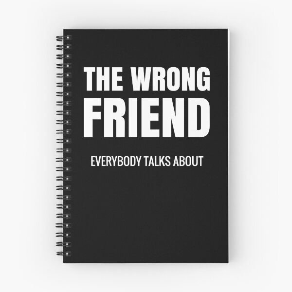 Item preview, Wrong Friend everybody talks about Toxic friend designed and sold by NeXore.