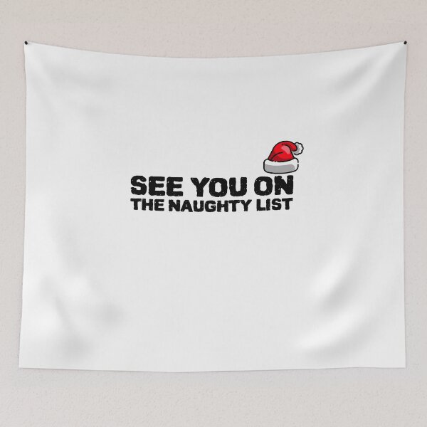 Item preview, See You On The Naughty List designed and sold by YourEssentials.