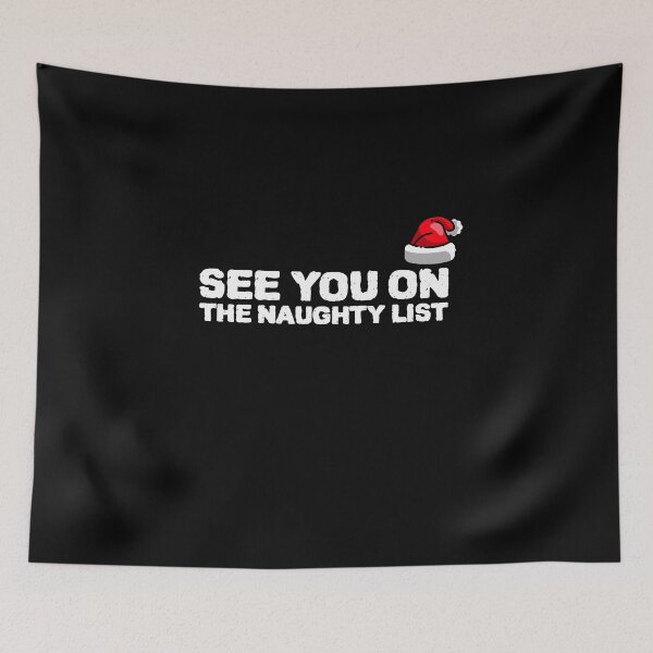 Item preview, See You On The Naughty List designed and sold by YourEssentials.