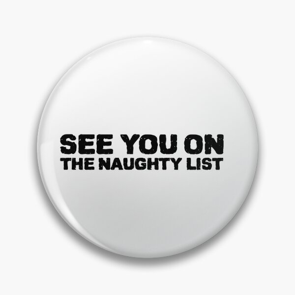 Item preview, See You On The Naughty List designed and sold by YourEssentials.