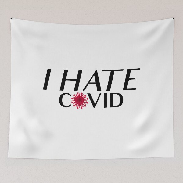 Item preview, I hate covid | coronavirus-19 | SAR COV 2 Black text v. designed and sold by Mixture-DESIGN.