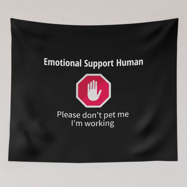 Item preview, Emotional Support Human, Please don't pet me I'm working - Funny designed and sold by The Princess Saves Herself.