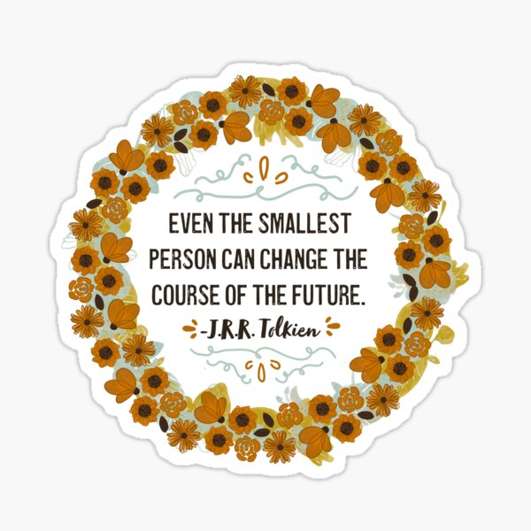 Item preview, Even The Smallest Person Can Change The Future designed and sold by Miwhi’s Shop.