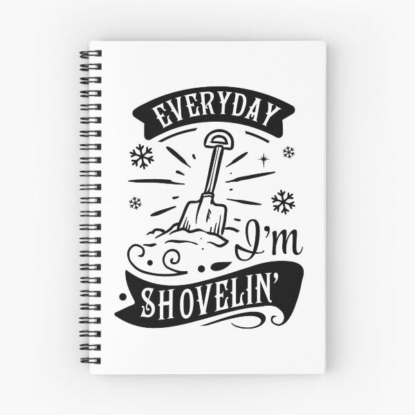 Item preview, Every day I'm shovelin' designed and sold by WanderNation.