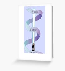 The Force is Strong with this One Greeting Card