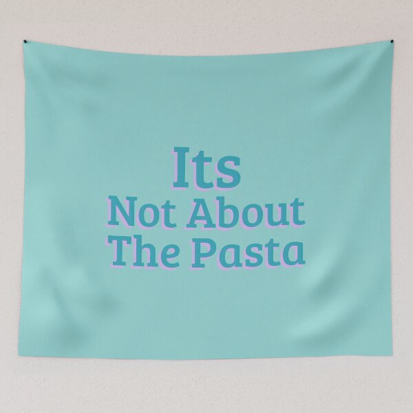 Item preview, Its Not About The Pasta designed and sold by TeesKeeper.