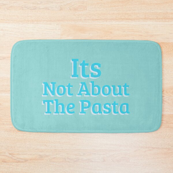 Item preview, Its Not About The Pasta designed and sold by TeesKeeper.