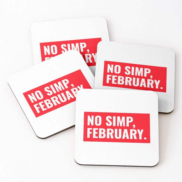 Item preview, No Simp February - No Simping Month  designed and sold by bradycarstens.