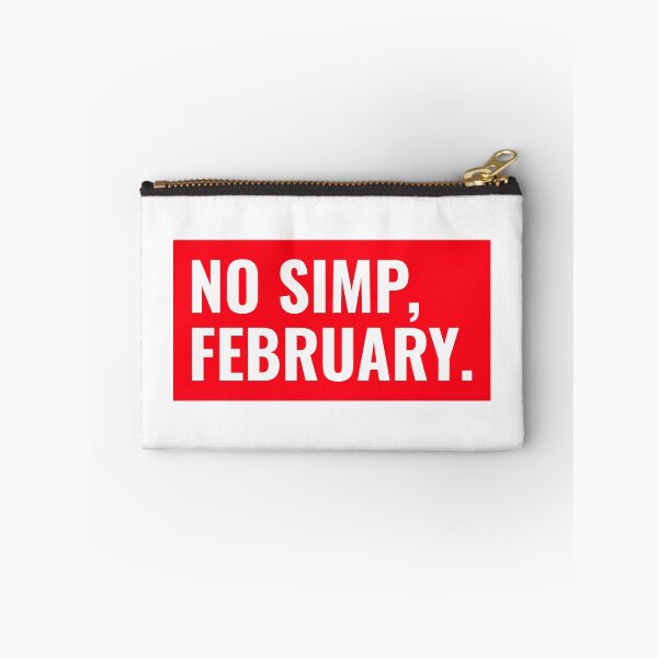 Item preview, No Simp February - No Simping Month  designed and sold by bradycarstens.