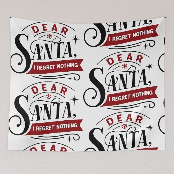 Item preview, Dear Santa - I regret Nothing designed and sold by WanderNation.