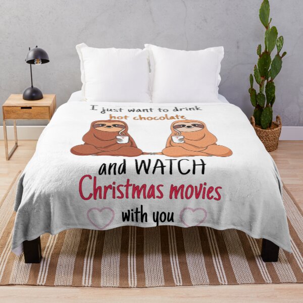 Item preview, I just want to drink hot chocolate and watch Christmas Movies Sloth designed and sold by Gordon Nelson.