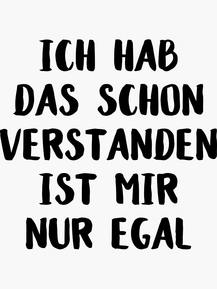 Tasse Humour Allemand - 'Ich Hab Das Schon Verstanden Ist Mir Nur Egal' - Cadeau Drôle Et Utile