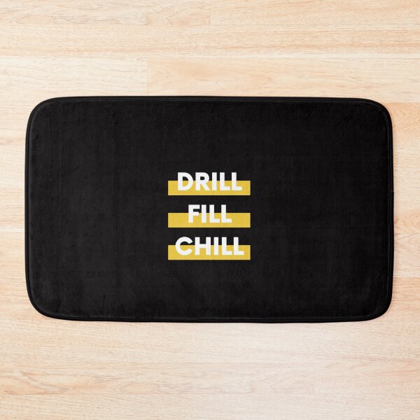 Item preview, DRILL. FILL. CHILL. designed and sold by CulturalMesh.