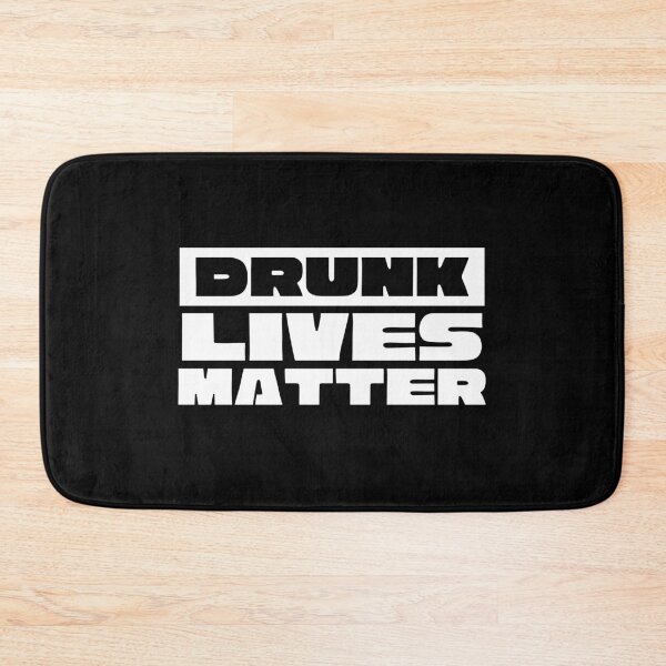 Item preview, Drunk Lives Matter designed and sold by HoatzonClothing.