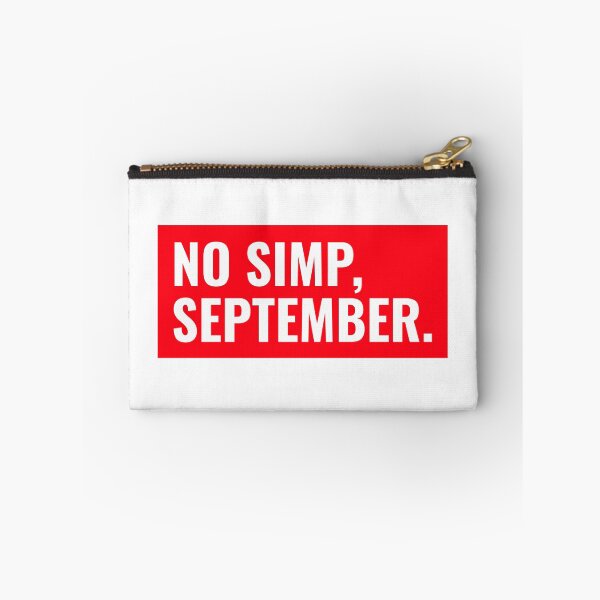 Item preview, No Simp September - No Simping Month  designed and sold by bradycarstens.