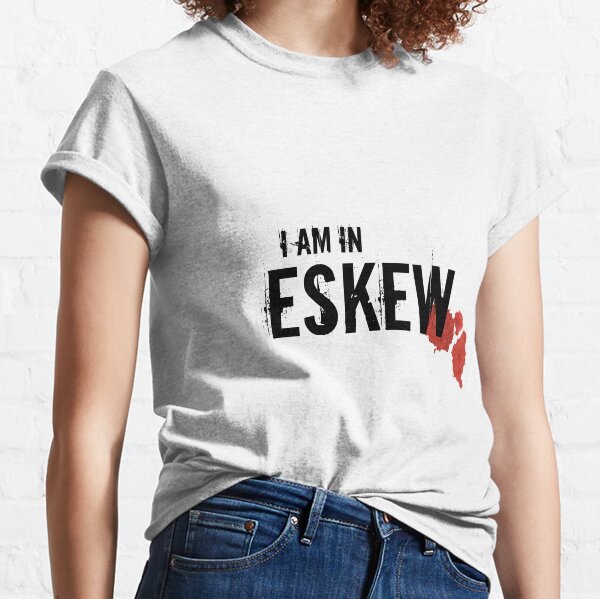 I Am In Eskew - the T-shirt Classic T-Shirt