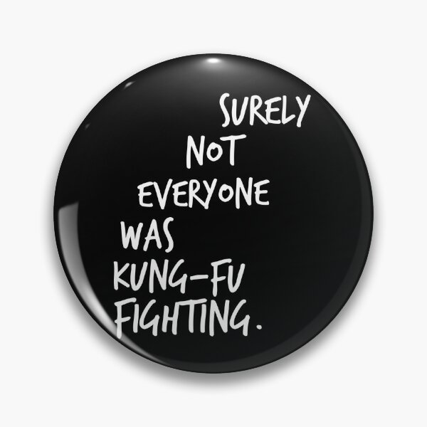 Item preview, Surely Not Everybody Was Kung fu Fighting designed and sold by Worranarin.