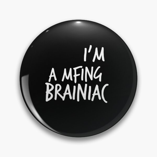 Item preview, I'm a Brainiac designed and sold by Worranarin.