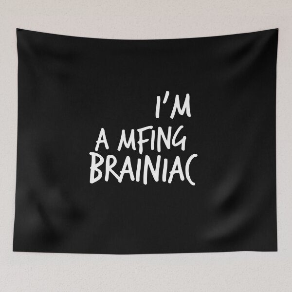 Item preview, I'm a Brainiac designed and sold by Worranarin.