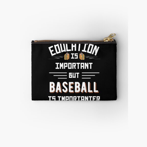 Item preview, Education Is Important But Baseball Is Importanter designed and sold by Joseph Narob.
