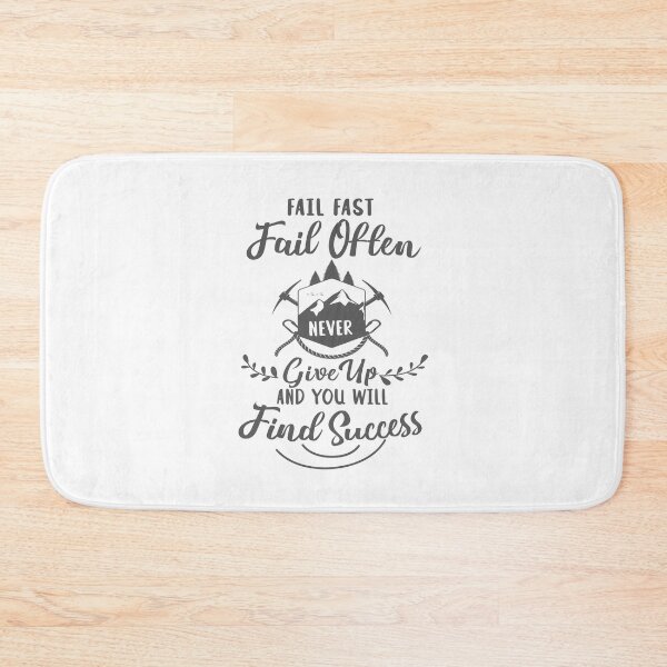 Item preview, Fail Fast Fail Often Never Give Up And You Will Find Success designed and sold by Phorase.