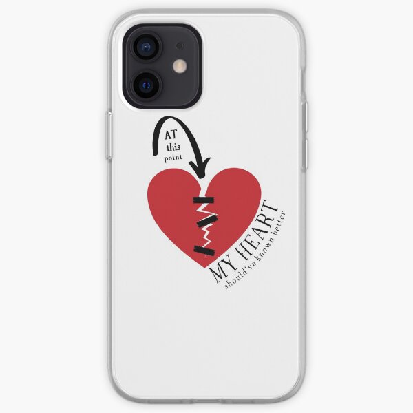 At this point my (broken) heart should've known better! iPhone Soft Case