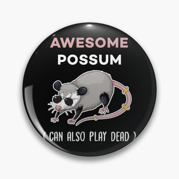 Item preview, Awesome Possum Can Also Play Dead Funny Pun designed and sold by Scratches Tees.