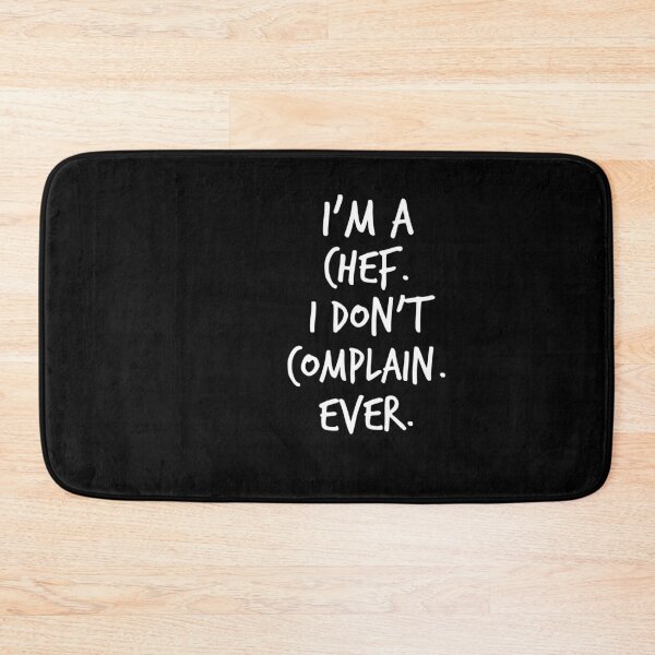 Item preview, I'm a Chef, i don't complain ever designed and sold by Worranarin.