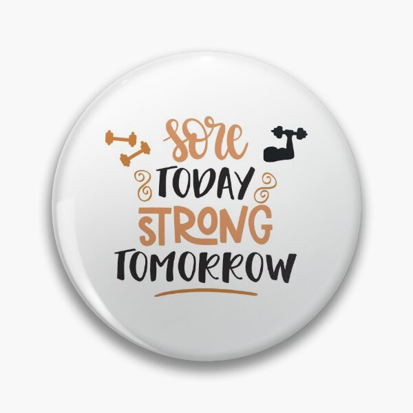 Item preview, Sore Today Strong Tomorrow designed and sold by Phorase.