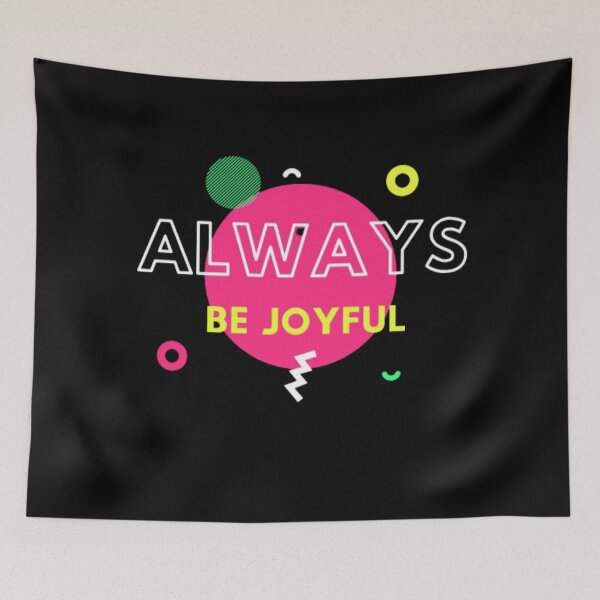 Item preview, ALWAYS BE JOYFUL designed and sold by Totaghyr.