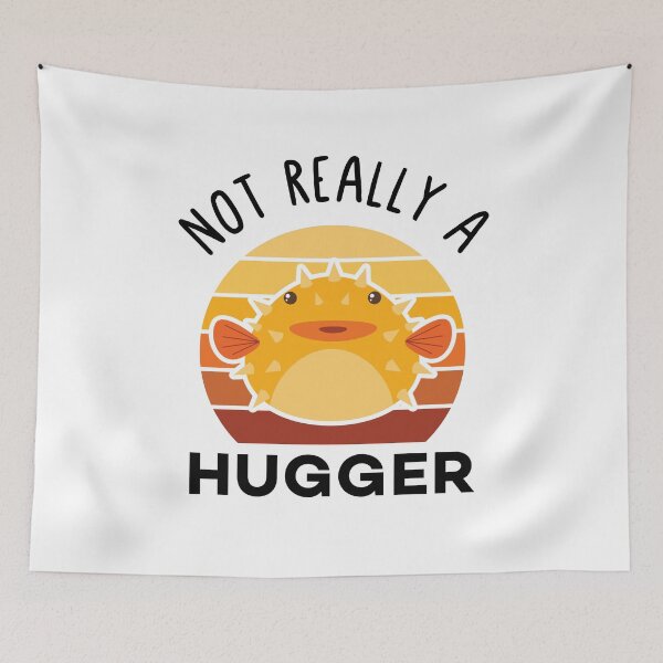Item preview, Not Really A Hugger Funny Puffer Spiky Fish Pun designed and sold by Scratches Tees.
