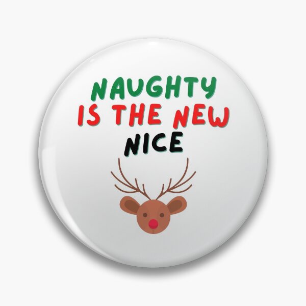 Item preview, Naughty is the new nice designed and sold by nipsday.