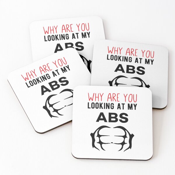 Item preview, Why Are You Looking At My Abs Funny Joke designed and sold by Scratches Tees.
